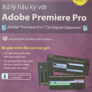 Xử lý hậu kỳ với Adobe Premiere Pro