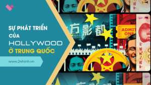 Sự phát triển của "Hollywood" ở Trung Quốc